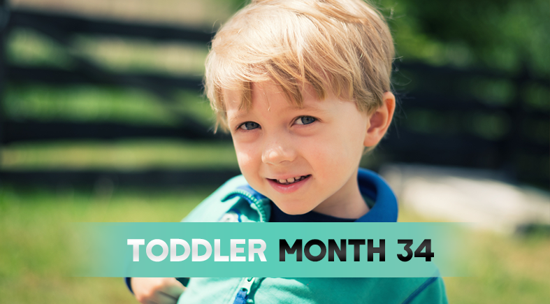 Toddler Month By Month - (Month 34)