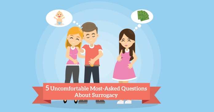 5 Uncomfortable Most-Asked Questions About Surrogacy