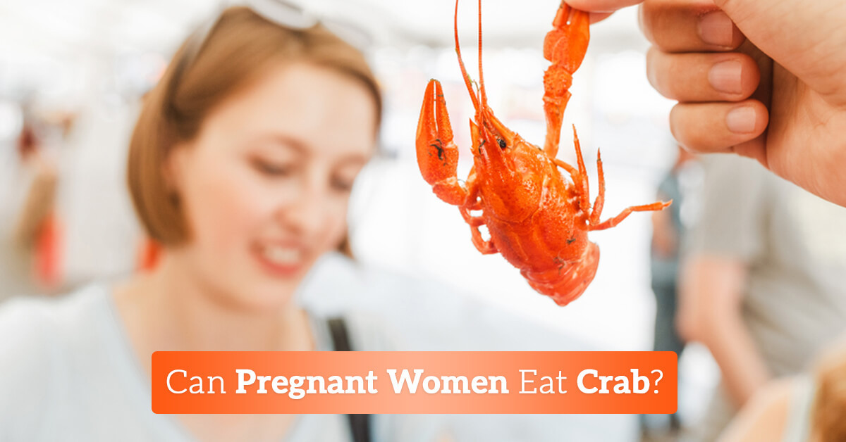 Can Pregnant Women Eat Crab