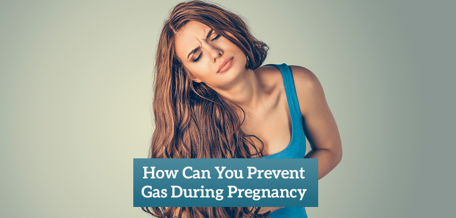 How can you prevent gas during pregnancy