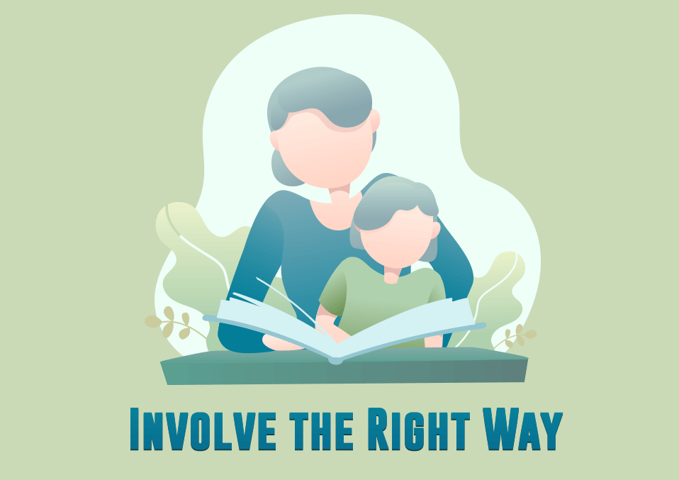 Involve the Right Way