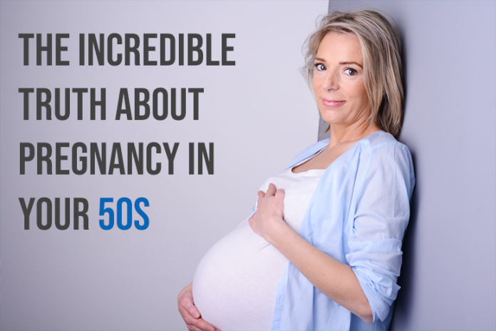 The Incredible Truth About Pregnancy In Your 50s