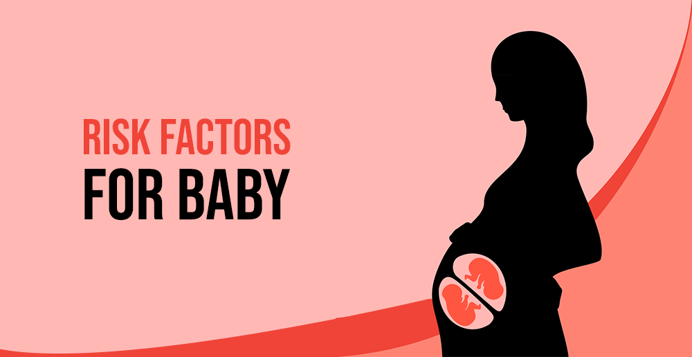 Risk Factors For Baby